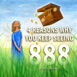 4 Reasons Why You Are Seeing 888 – The Meaning of 888